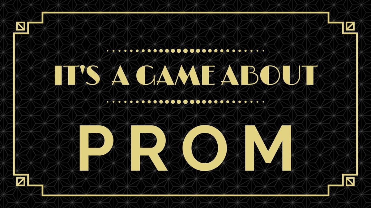 It's a game about...PROM image number null